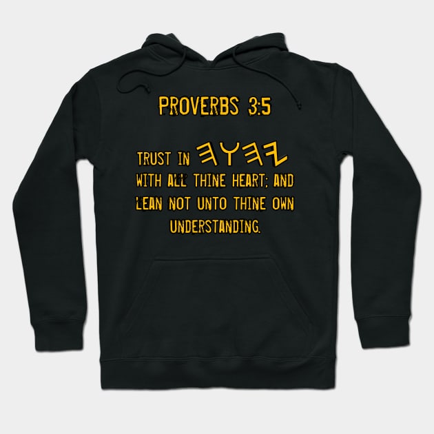 Proverbs 3:5 Hoodie by Yachaad Yasharahla